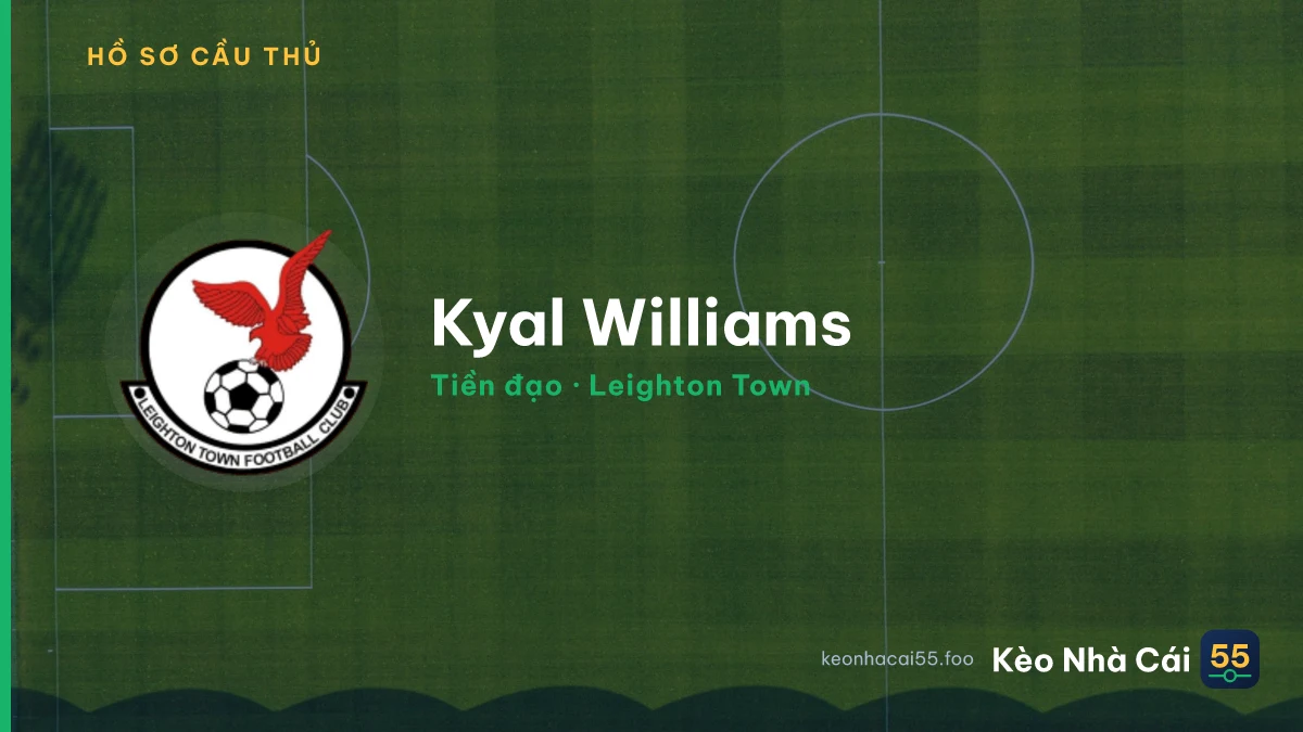 Kyal Williams — Leighton Town