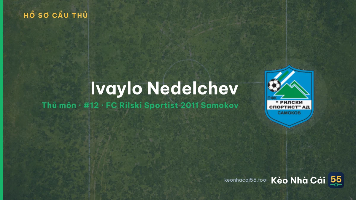 Ivaylo Nedelchev — FC Rilski Sportist 2011 Samokov