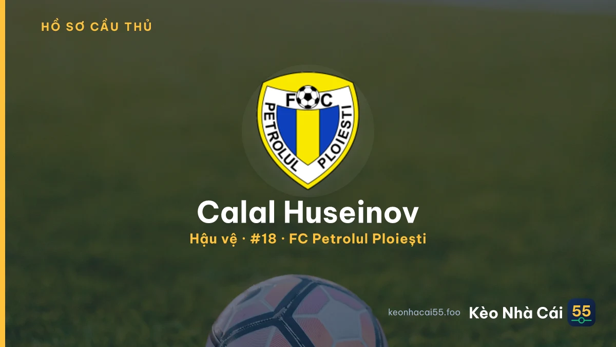 Calal Huseinov — FC Petrolul Ploiești