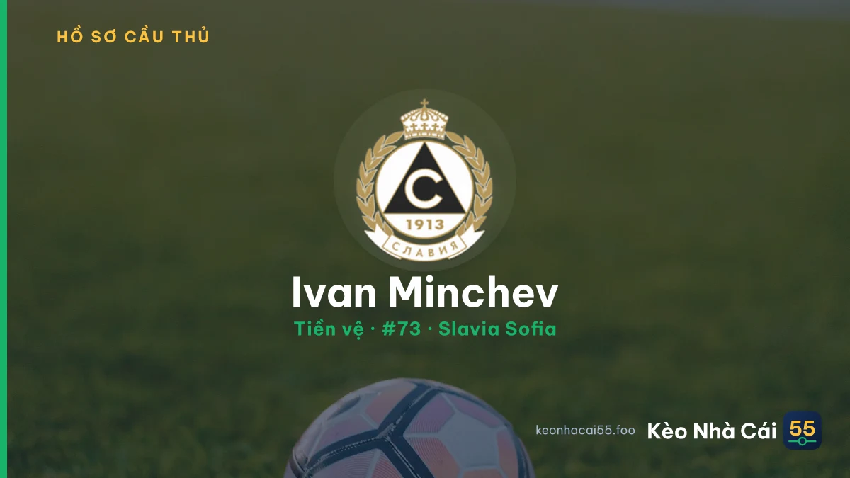 Ivan Minchev — Slavia Sofia