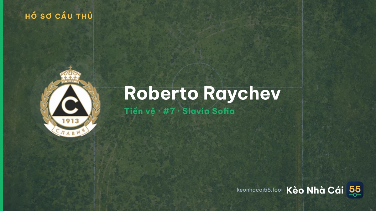 Roberto Raychev — Slavia Sofia