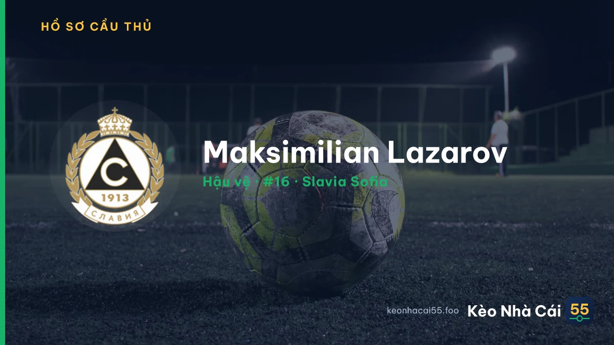 Maksimilian Lazarov — Slavia Sofia