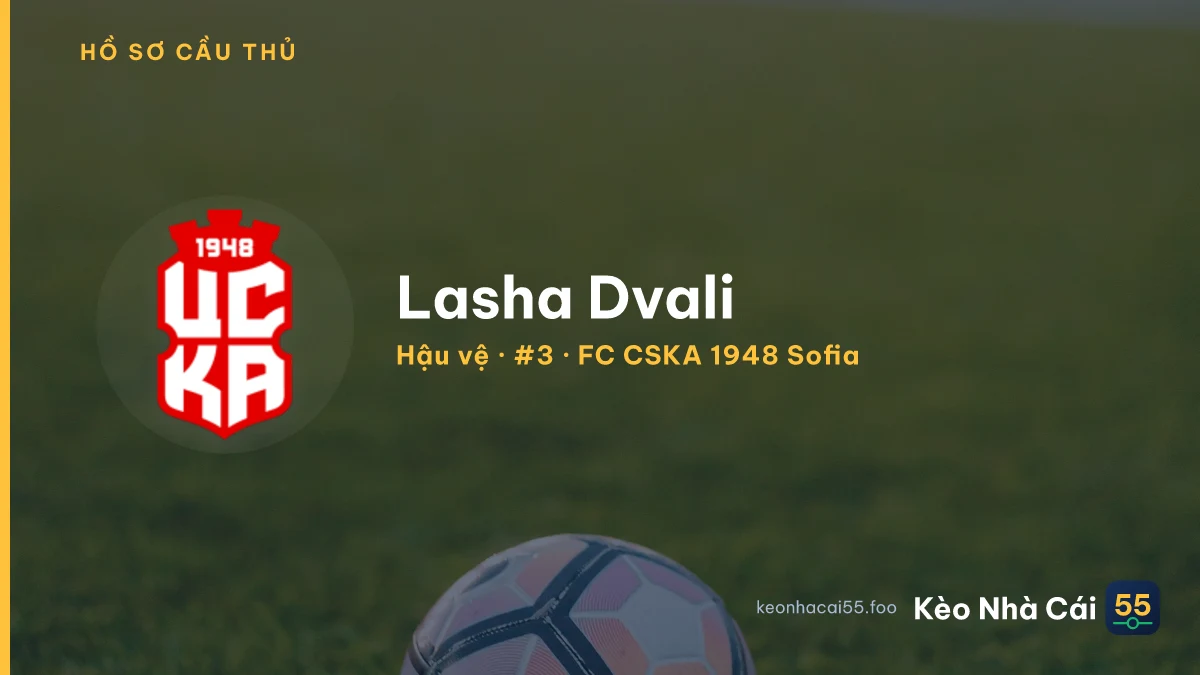 Lasha Dvali — FC CSKA 1948 Sofia