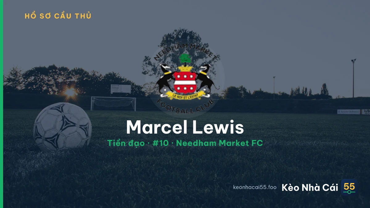 Marcel Lewis — Needham Market FC
