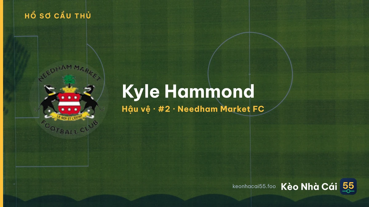 Kyle Hammond — Needham Market FC