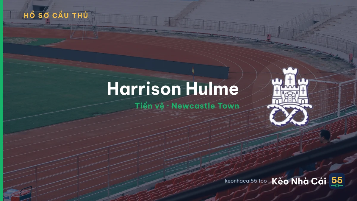 Harrison Hulme — Newcastle Town