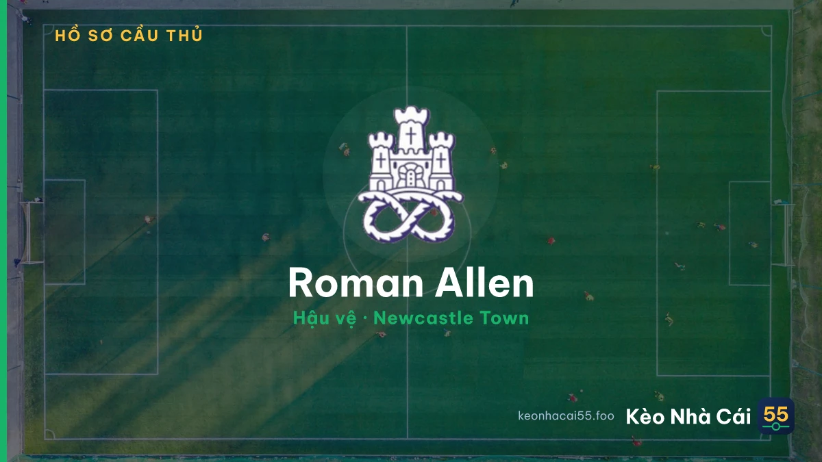 Roman Allen — Newcastle Town