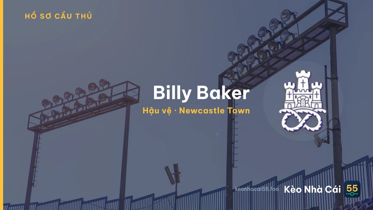 Billy Baker — Newcastle Town