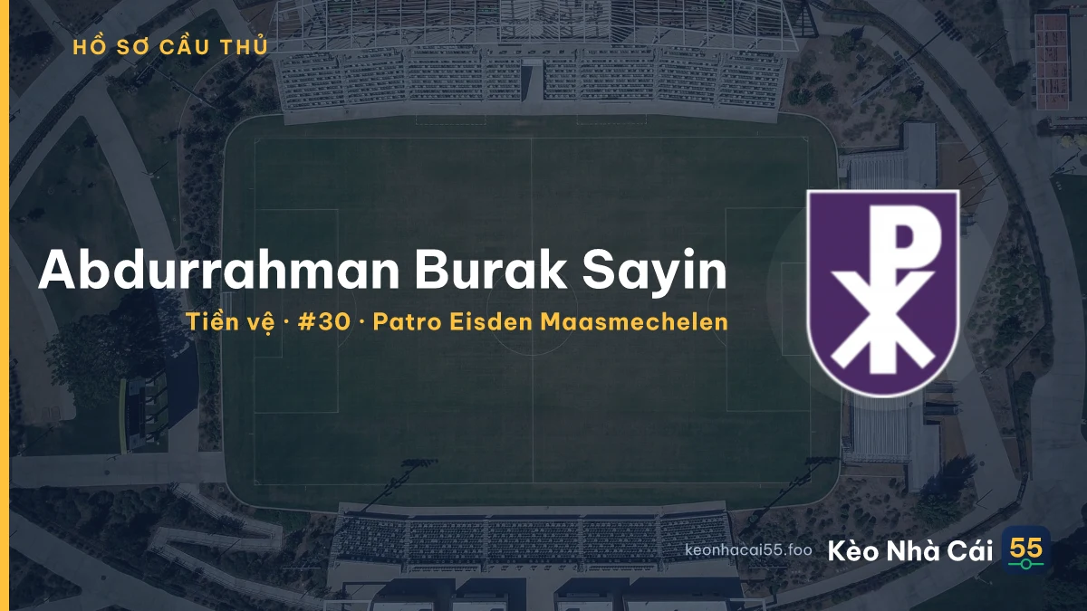 Abdurrahman Burak Sayin — Patro Eisden Maasmechelen