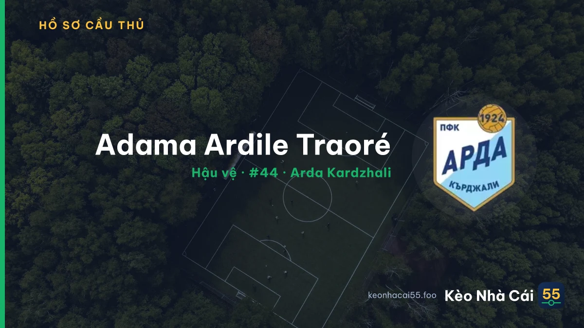 Adama Ardile Traoré — Arda Kardzhali