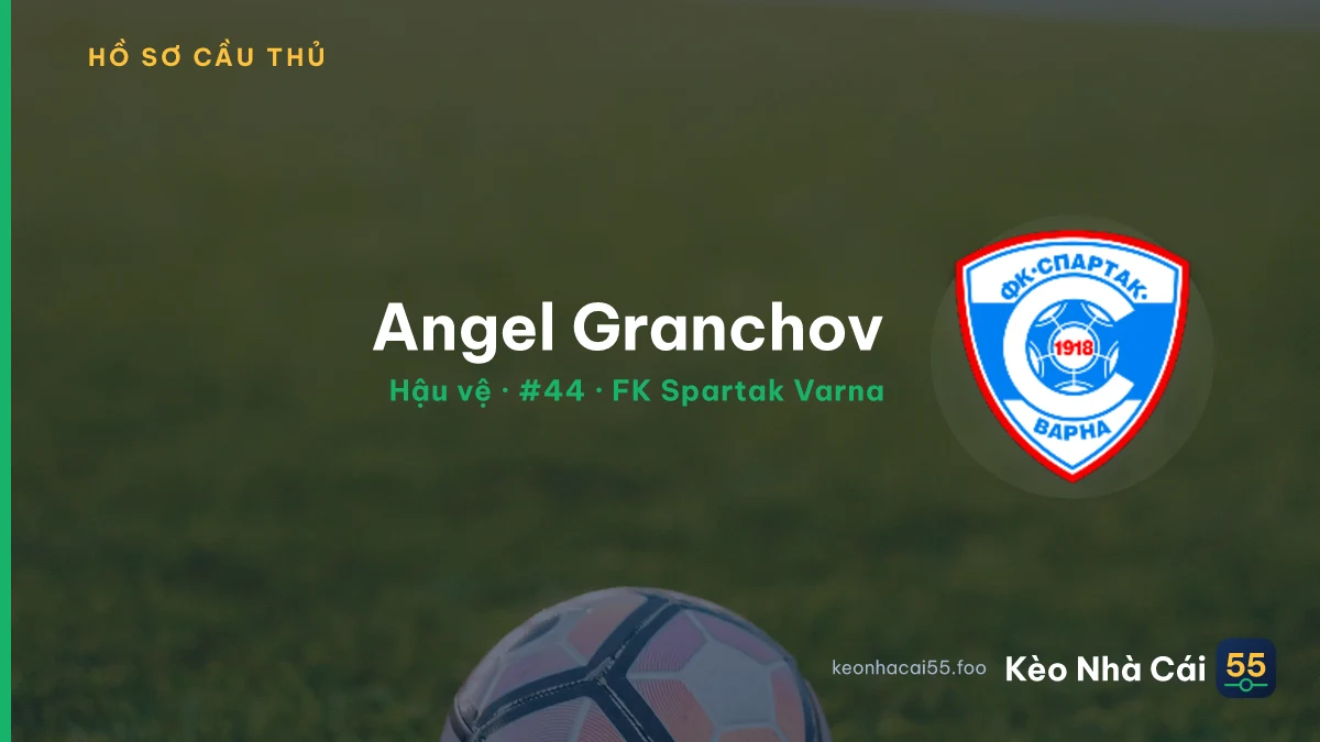Angel Granchov — FK Spartak Varna