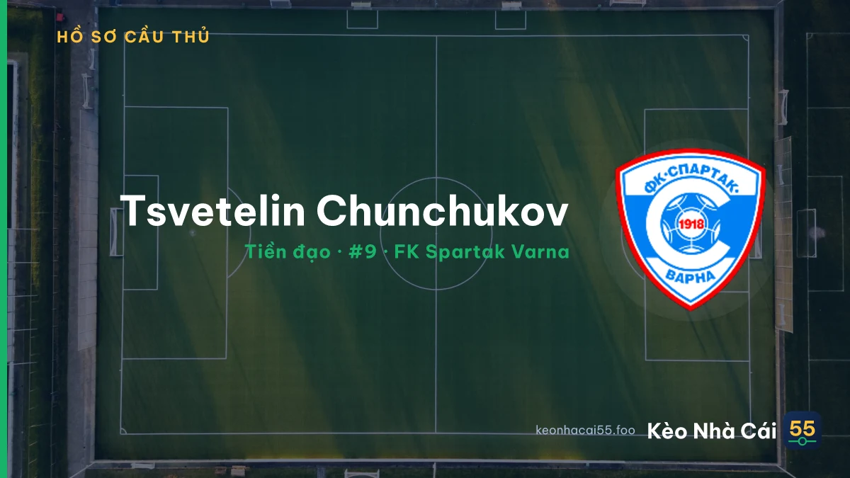 Tsvetelin Chunchukov — FK Spartak Varna