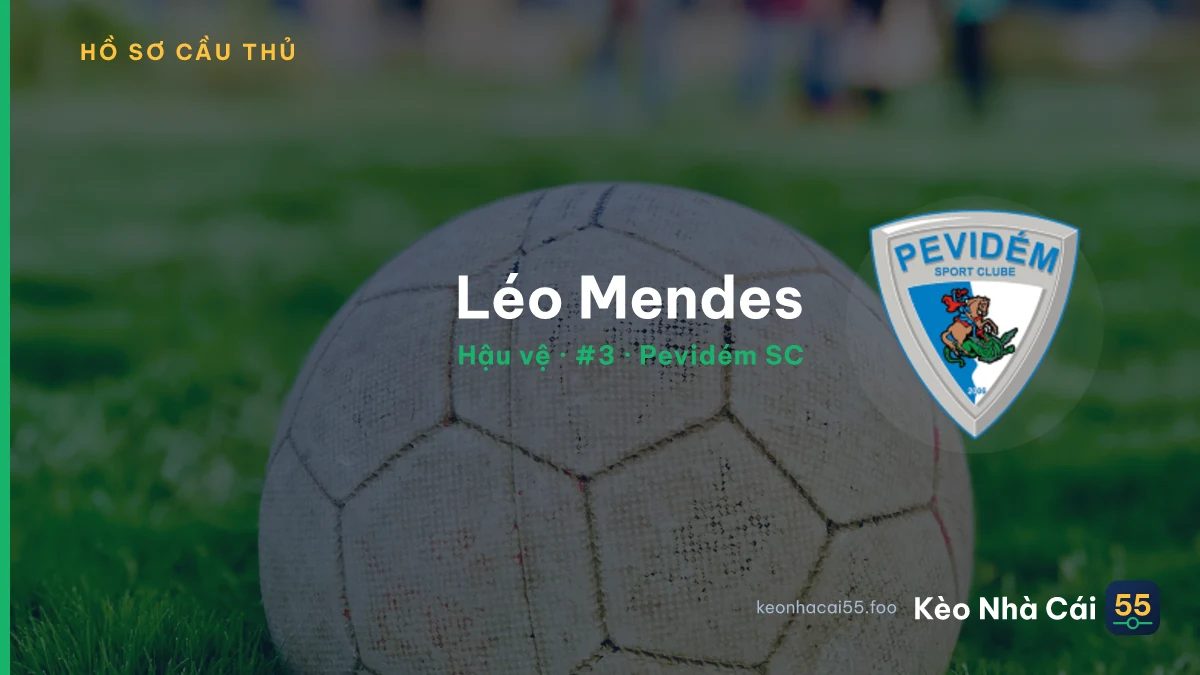 Léo Mendes — Pevidém SC