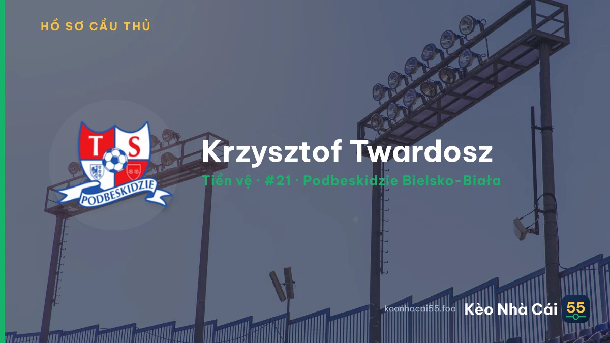 Krzysztof Twardosz — Podbeskidzie Bielsko-Biała