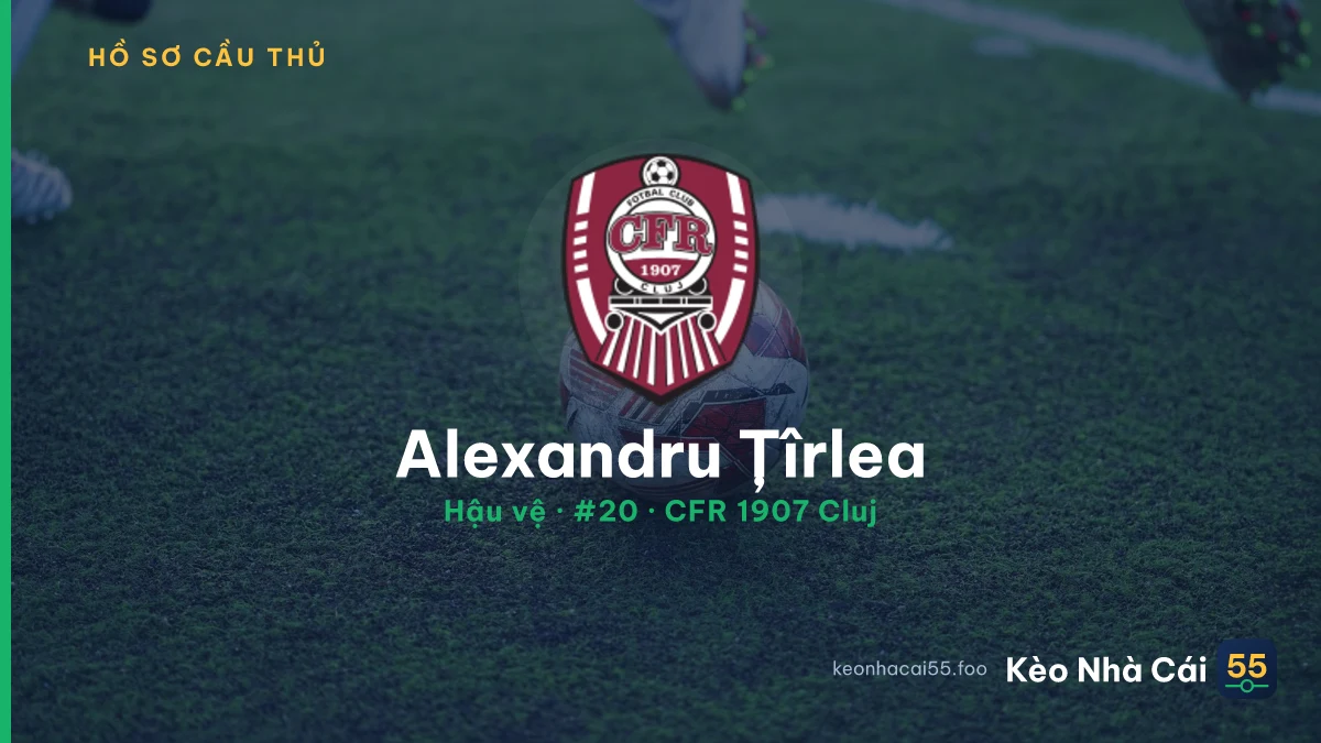 Alexandru Țîrlea — CFR 1907 Cluj