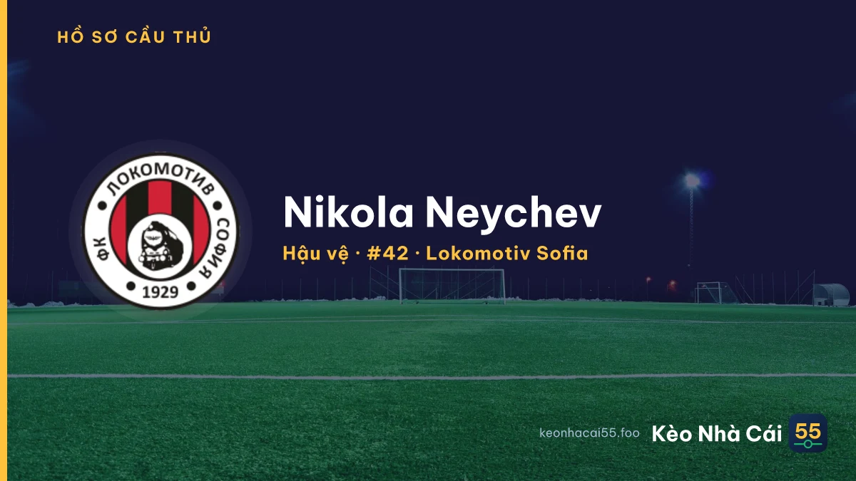 Nikola Neychev — Lokomotiv Sofia