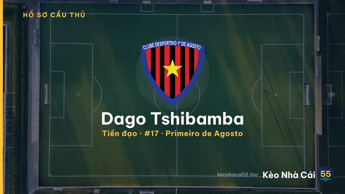 Dago Tshibamba — Primeiro de Agosto