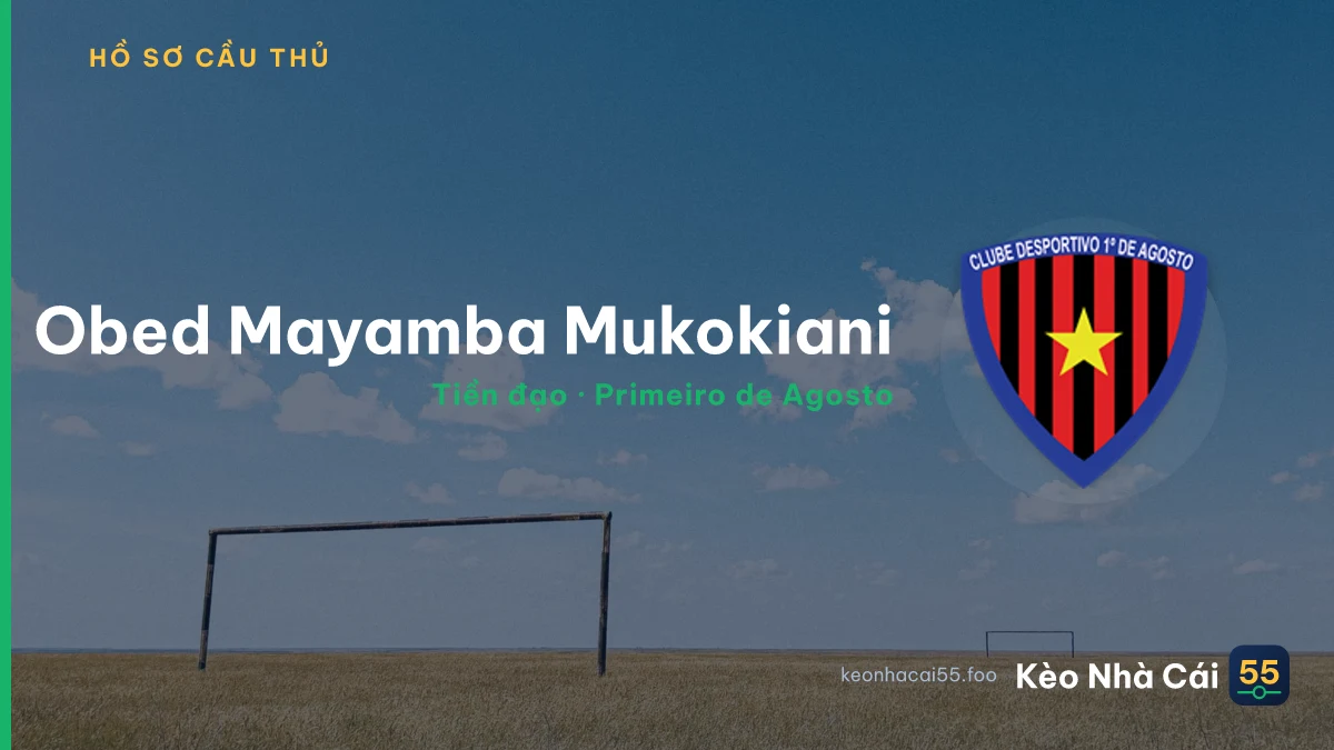 Obed Mayamba Mukokiani — Primeiro de Agosto