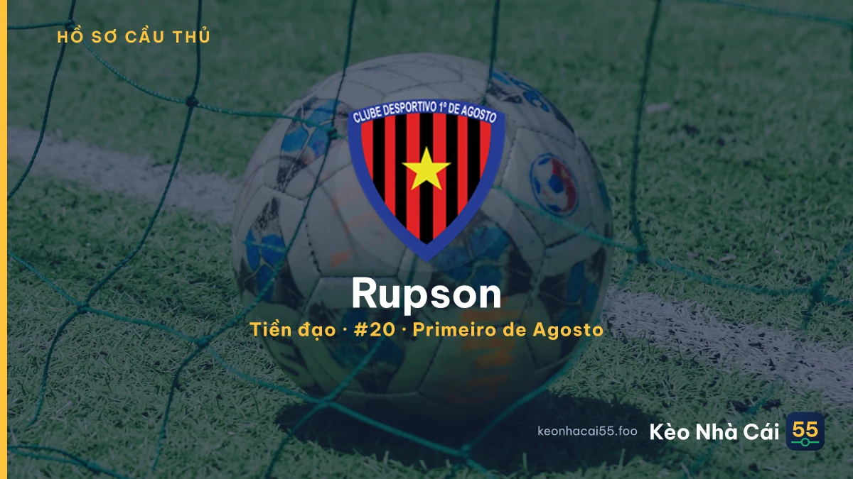 Rupson — Primeiro de Agosto
