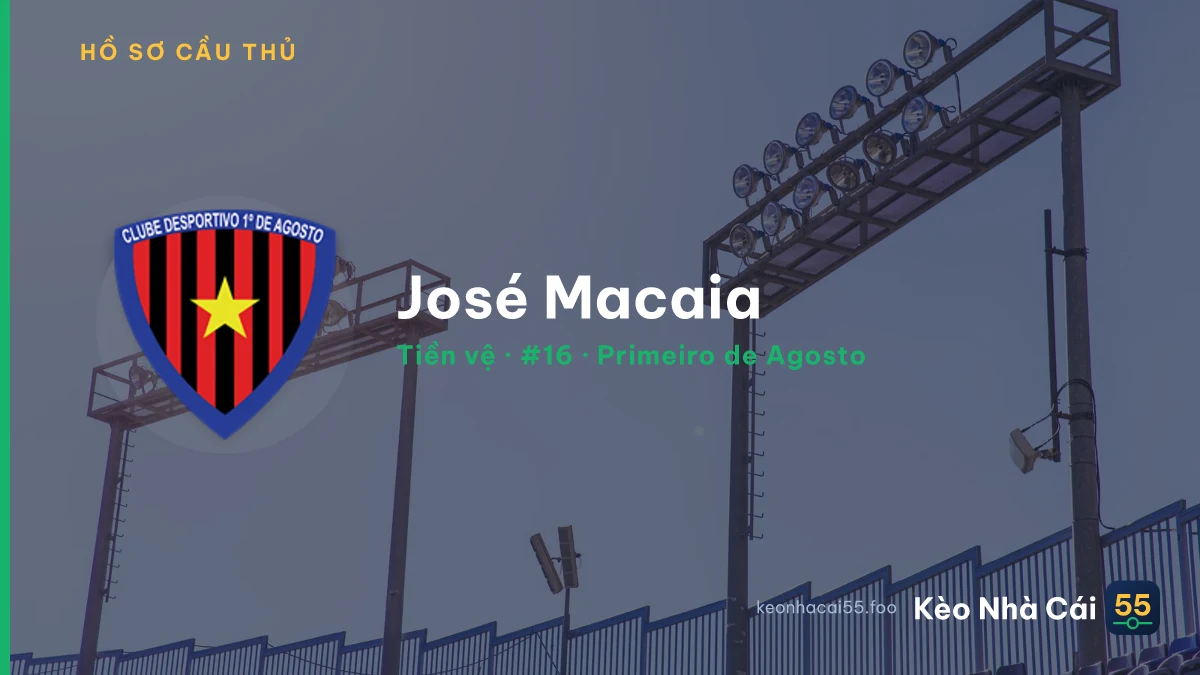 José Macaia — Primeiro de Agosto