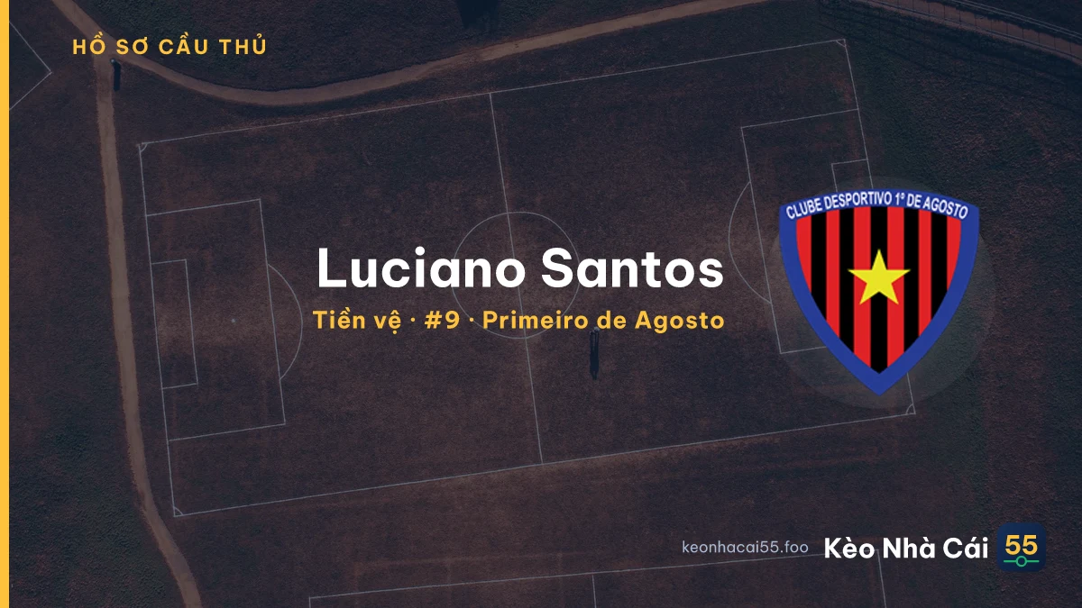 Luciano Santos — Primeiro de Agosto