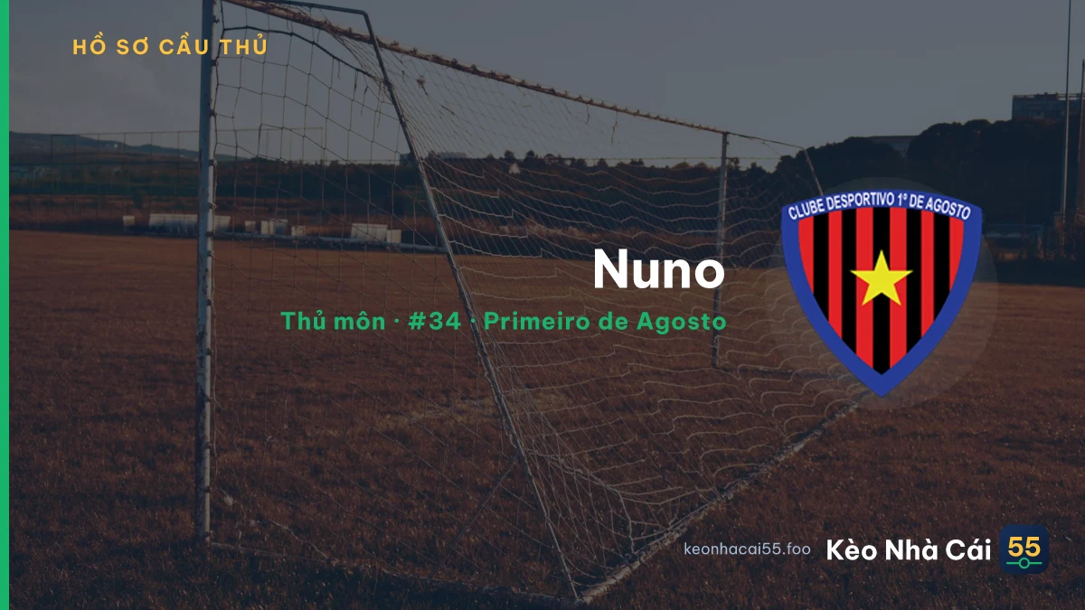 Nuno — Primeiro de Agosto