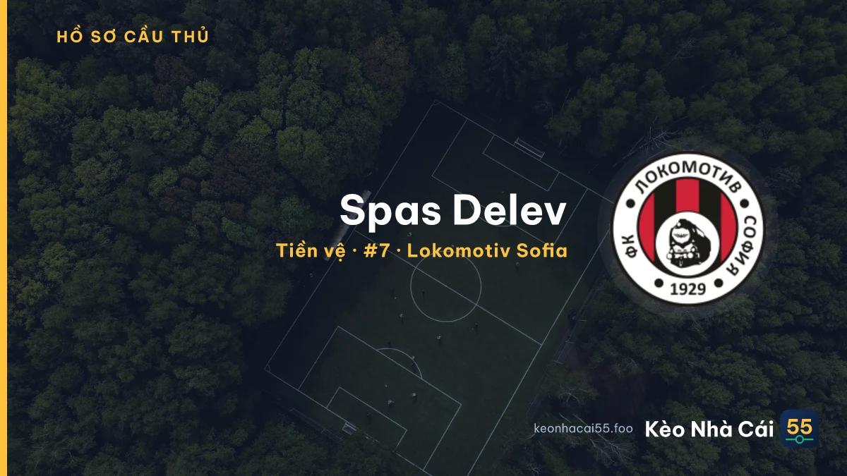 Spas Delev — Lokomotiv Sofia