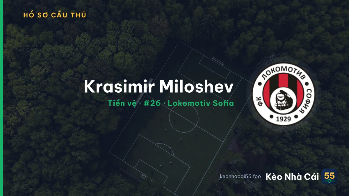 Krasimir Miloshev — Lokomotiv Sofia