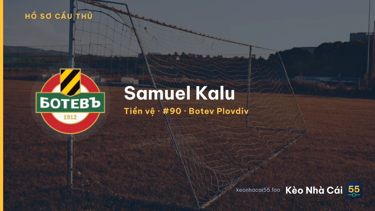 Samuel Kalu — Botev Plovdiv