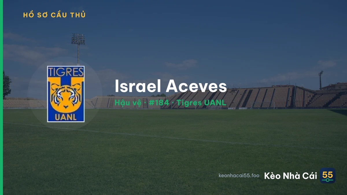 Israel Aceves — Tigres UANL
