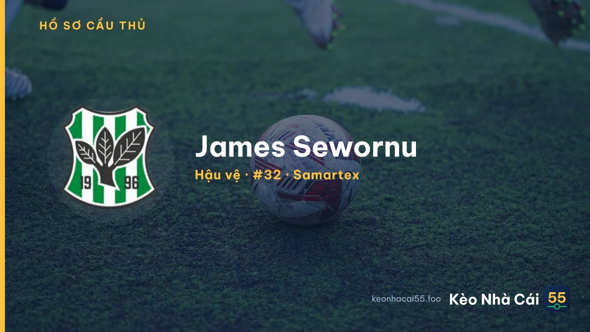 James Sewornu — Samartex