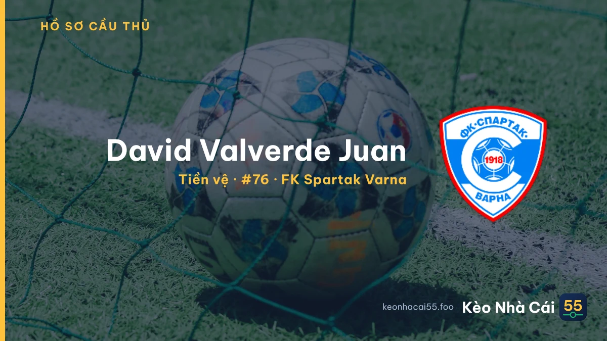 David Valverde Juan — FK Spartak Varna