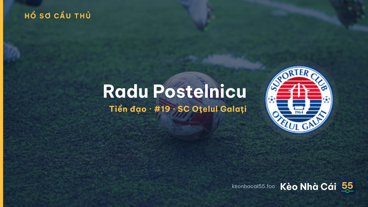 Radu Postelnicu — SC Oțelul Galați