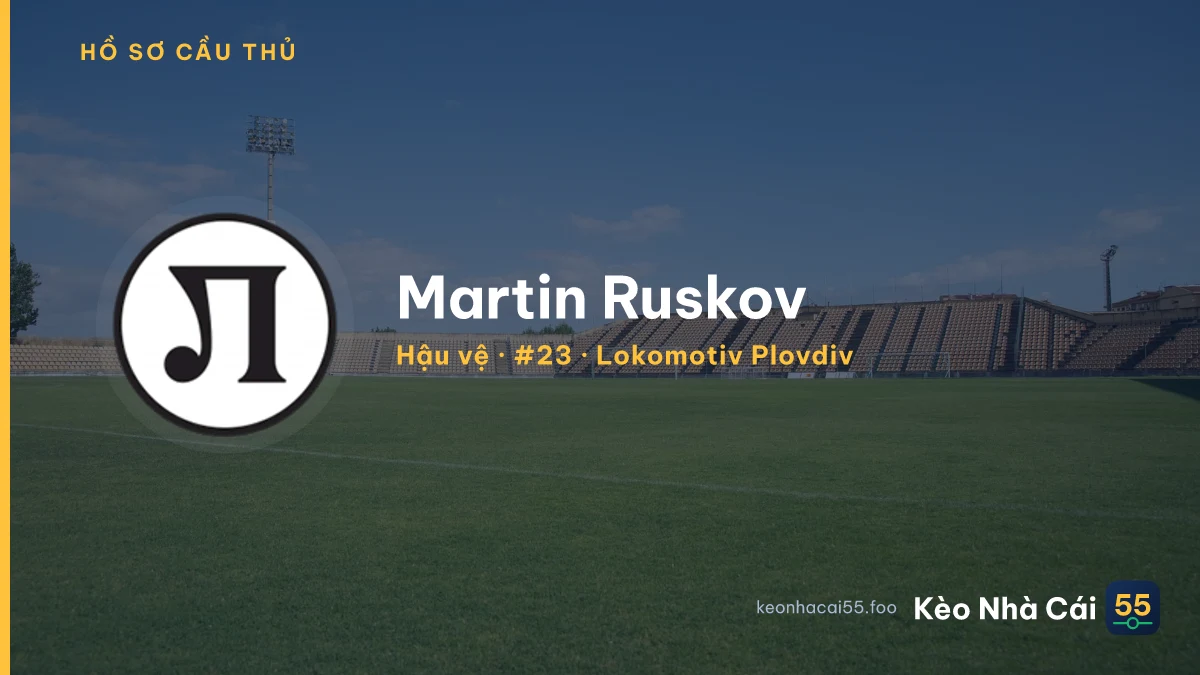 Martin Ruskov — Lokomotiv Plovdiv
