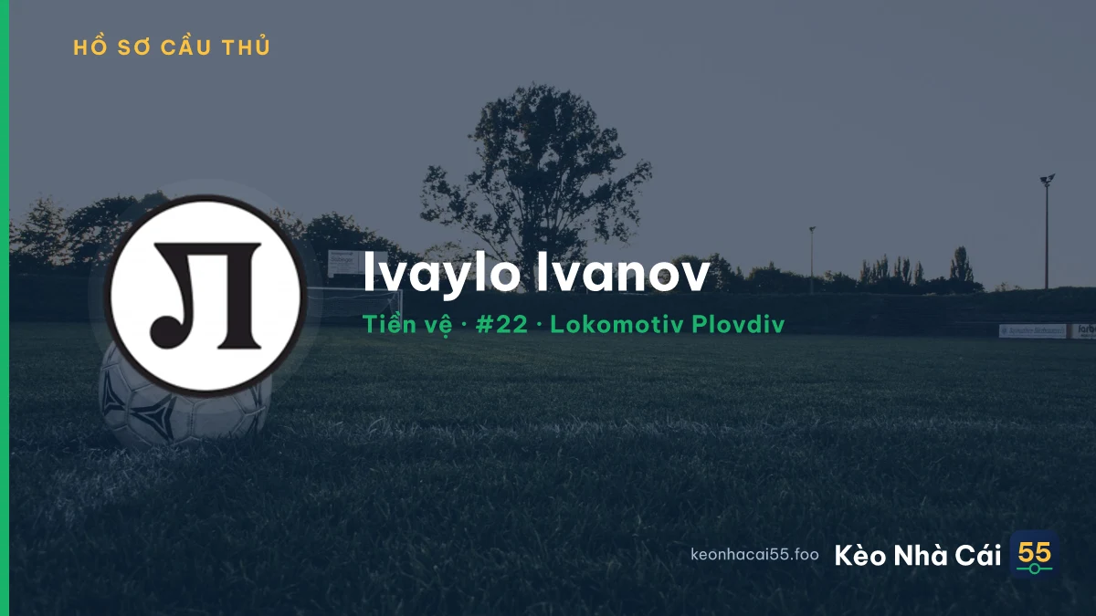 Ivaylo Ivanov — Lokomotiv Plovdiv