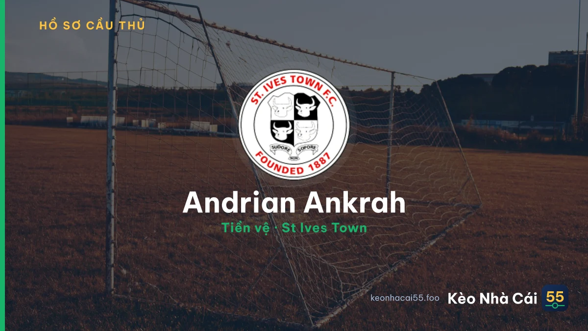 Andrian Ankrah — St Ives Town