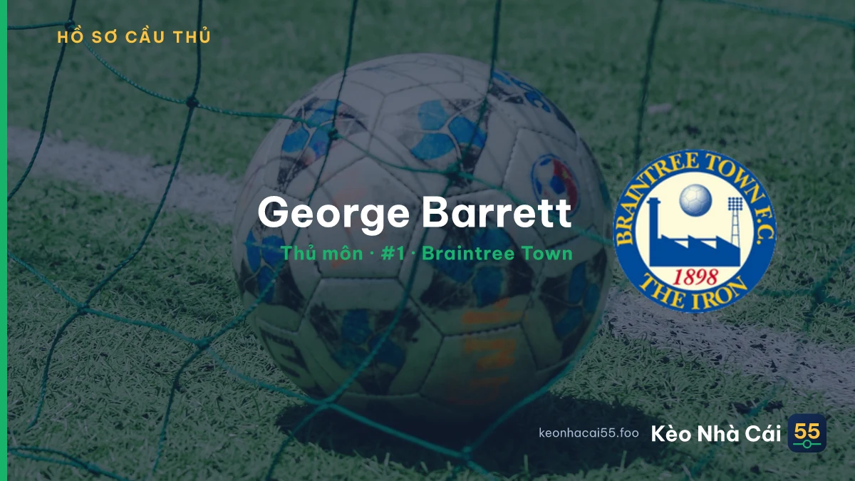 George Barrett — Braintree Town