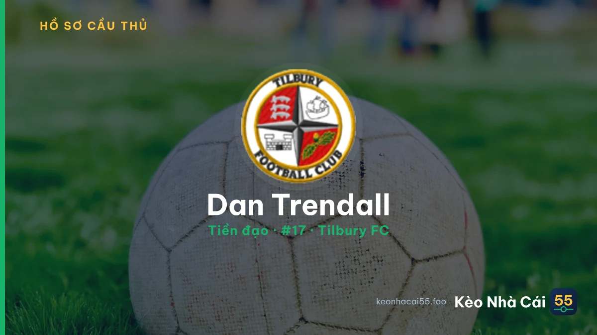 Dan Trendall — Tilbury FC