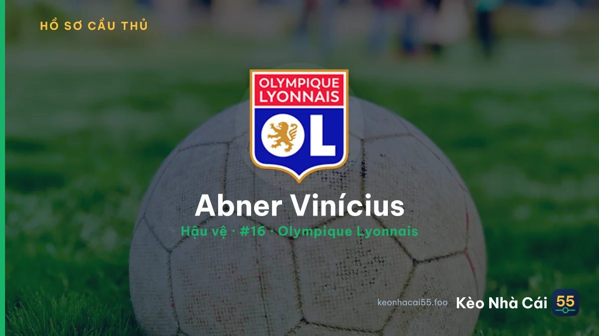 Abner Vinícius — Olympique Lyonnais