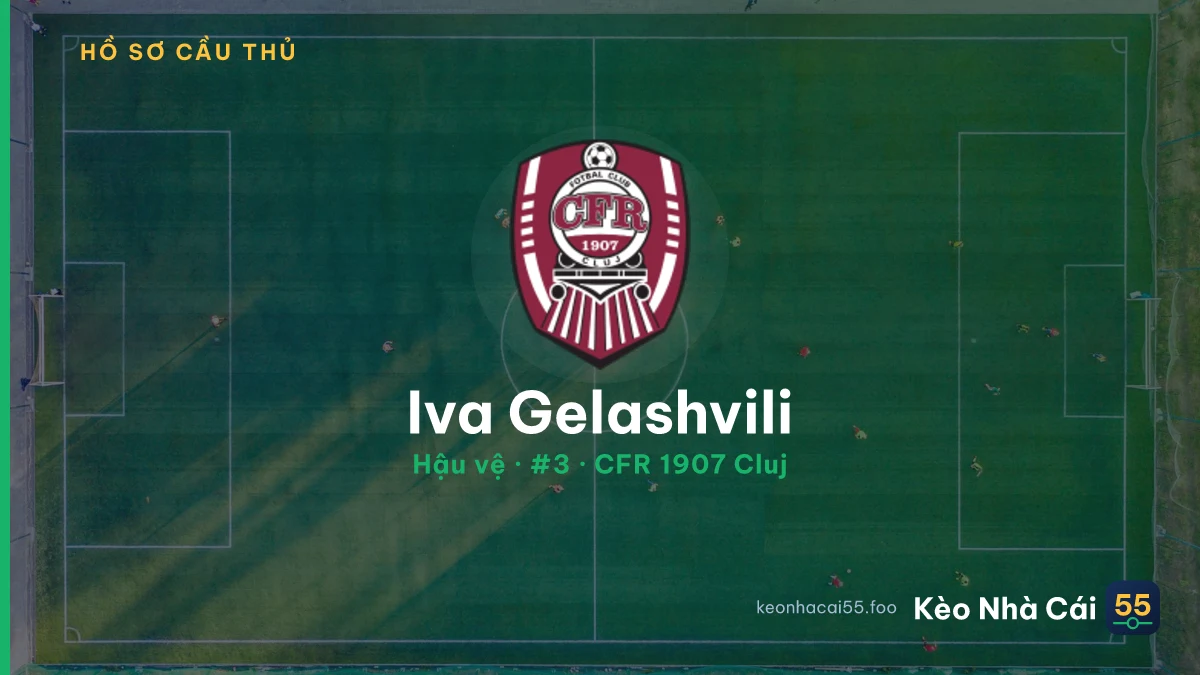Iva Gelashvili — CFR 1907 Cluj