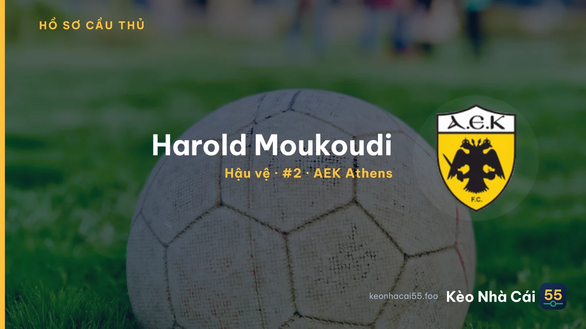 Harold Moukoudi — AEK Athens