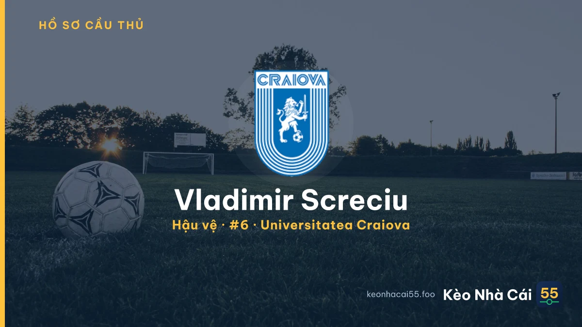 Vladimir Screciu — Universitatea Craiova