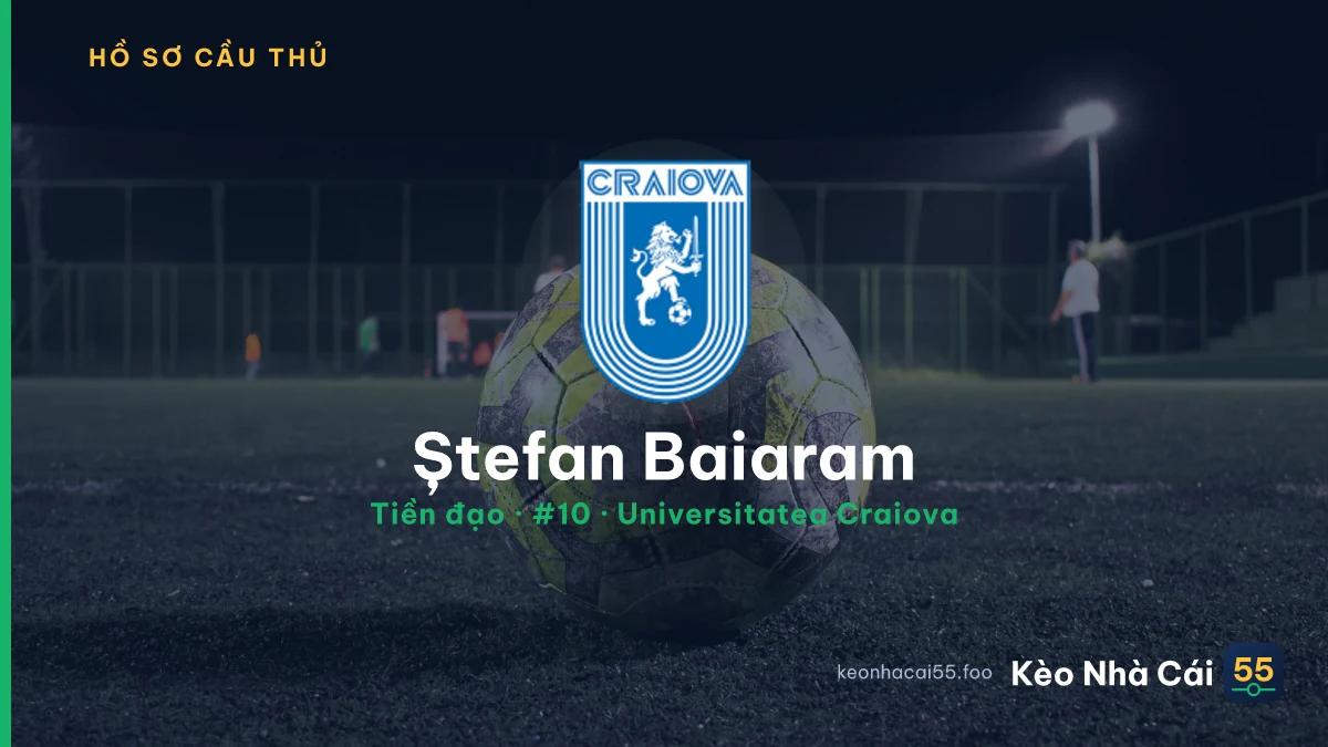 Ștefan Baiaram — Universitatea Craiova
