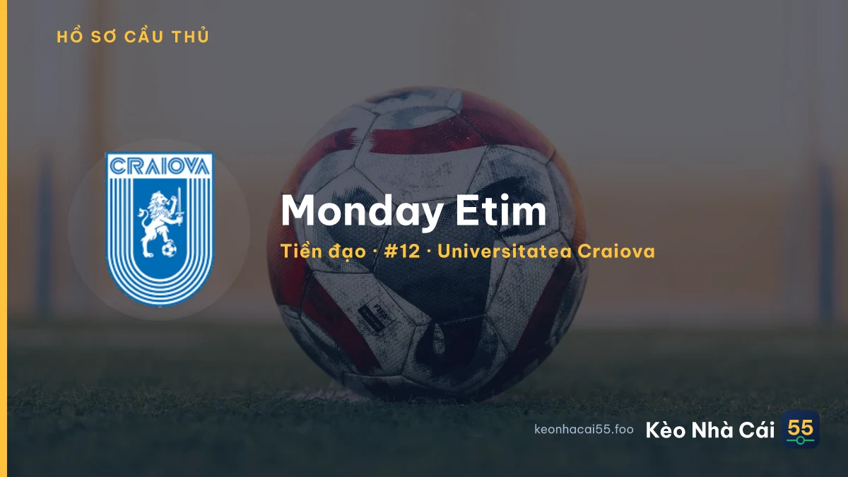 Monday Etim — Universitatea Craiova