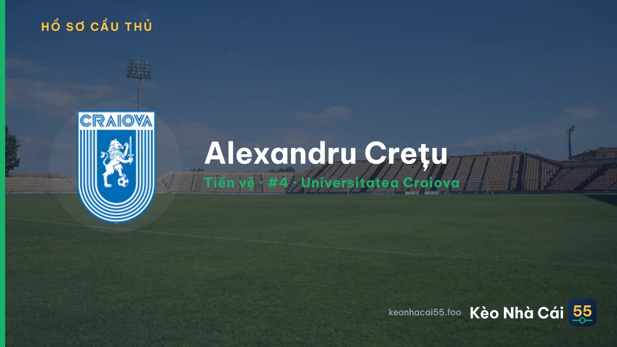 Alexandru Crețu — Universitatea Craiova