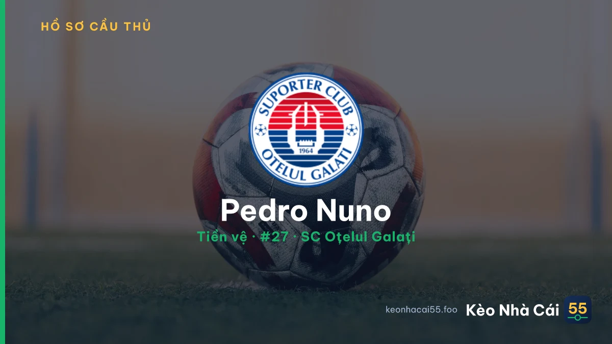 Pedro Nuno — SC Oțelul Galați