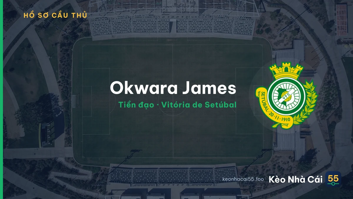 Okwara James — Vitória de Setúbal