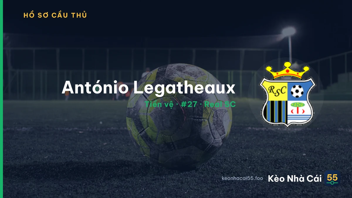 António Legatheaux — Real SC