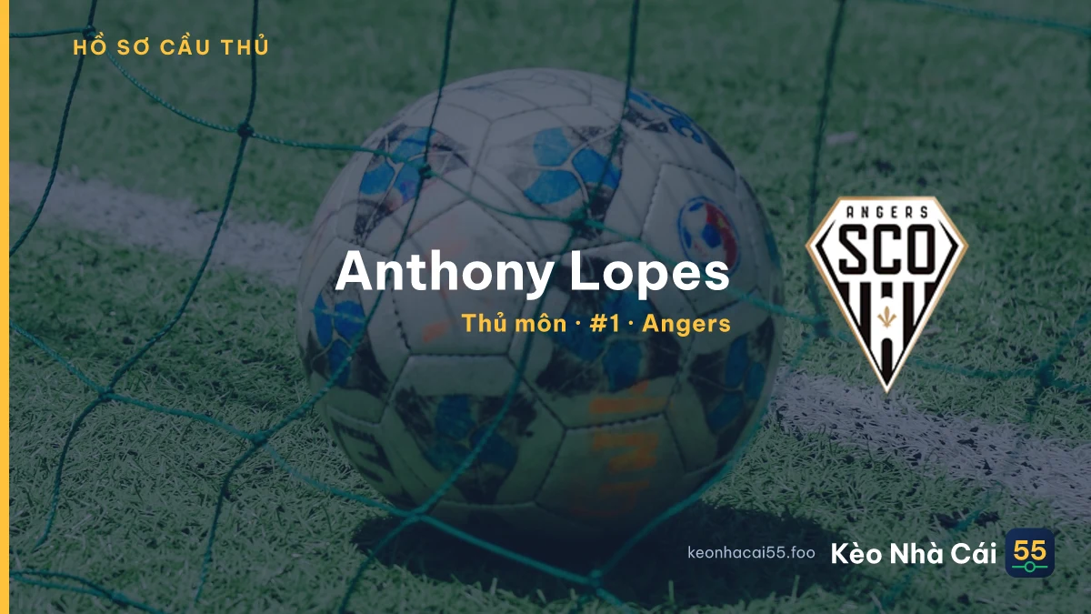 Anthony Lopes — Angers