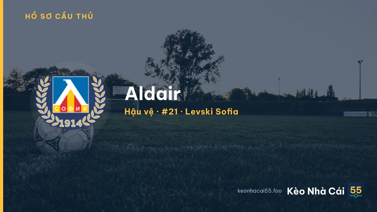 Aldair — Levski Sofia